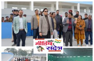 मण्डायुुक्त दीपक रावत, आईजी डॉ0 योगेन्द्र सिंह रावत व जिलाधिकारी नितिन सिंह भदौरिया ने 38वें राष्ट्रीय खेलों के आयोजन की तैयारियो